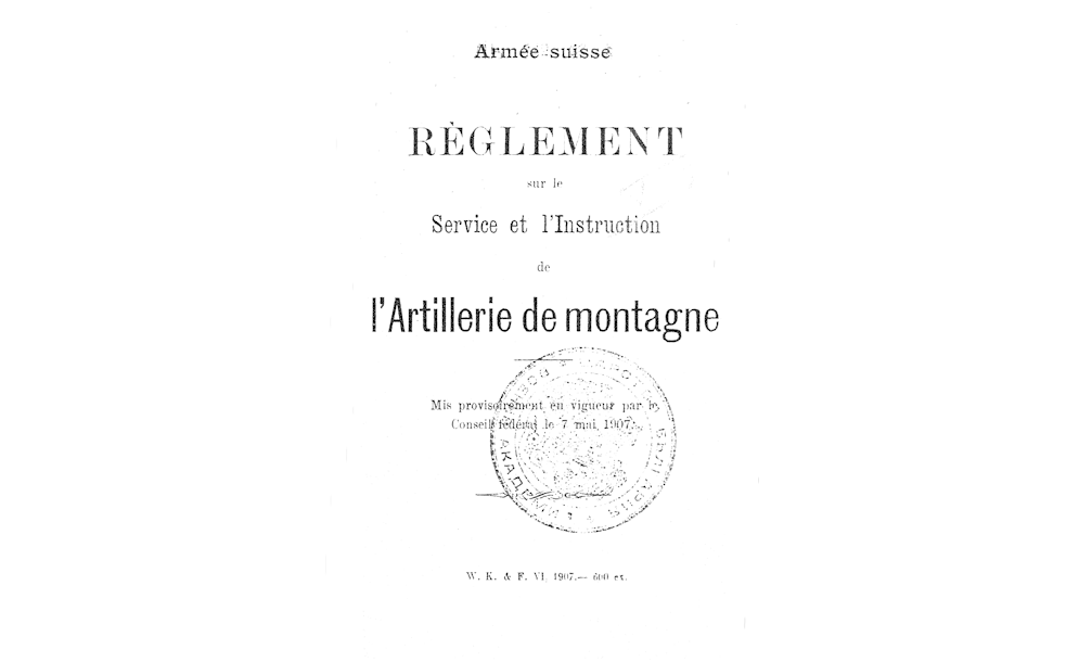 REGLEMENT sur le Service et l`Instruction de l`Artillerie de montagne
